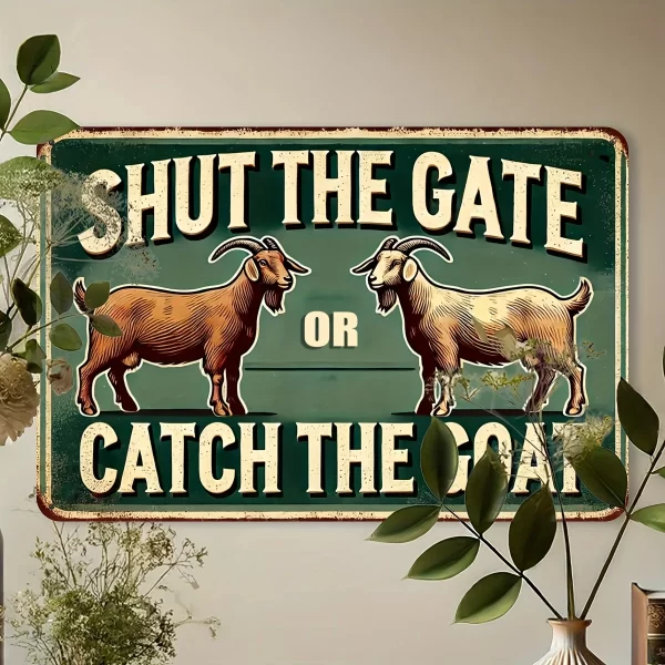 "Catch the Goat Vintage Aluminum Sign - 8x12 Inch Funny Decor for Yard, Garage, Cafe, Bar, Farm & Garden" - Image 5